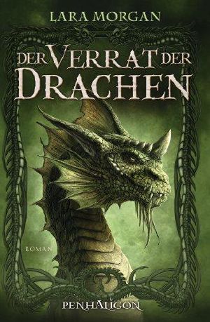 [Twins of Saranthium 01] • Der Verrat der Drachen